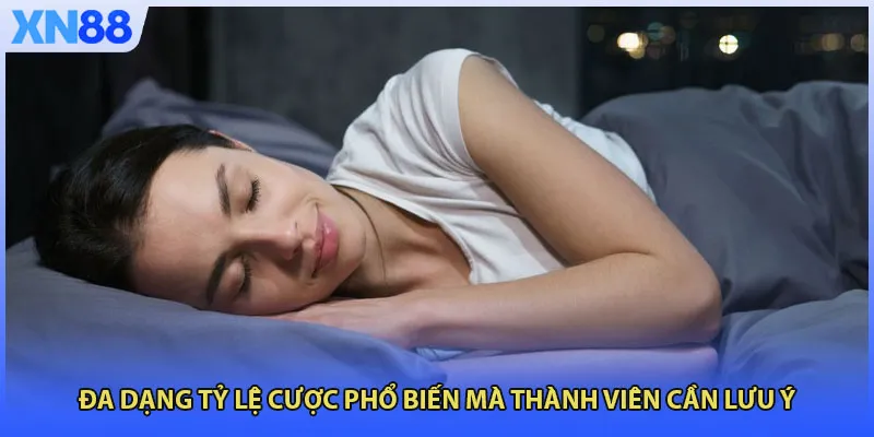 Đa dạng tỷ lệ cược phổ biến mà thành viên cần lưu ý